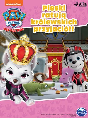 cover image of Pieski ratują królewskich przyjaciół!